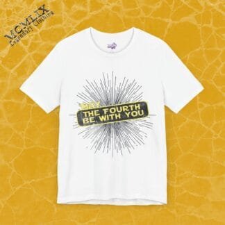 May the Fourth Be With You Tee - Unisex Star Wars T-Shirt for Fans